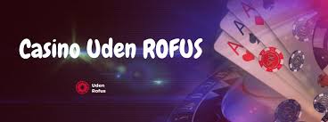 Casinoer uden RoFUS En Guide til Spændende Spiloplevelser